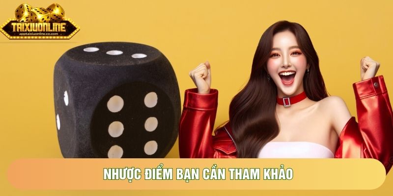 Nhược điểm bạn cần tham khảo Nhược điểm bạn cần tham khảo